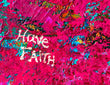 "Have Faith"
